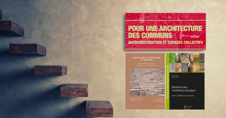 [Livres] Architecture terre, des communs ou ressources écologiques : 3 livres à découvrir