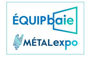 Le salon Équipbaie-Métalexpo reporté en 2021