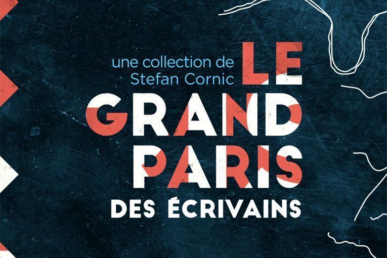 La saison 2 du Grand Paris des écrivains est lancée