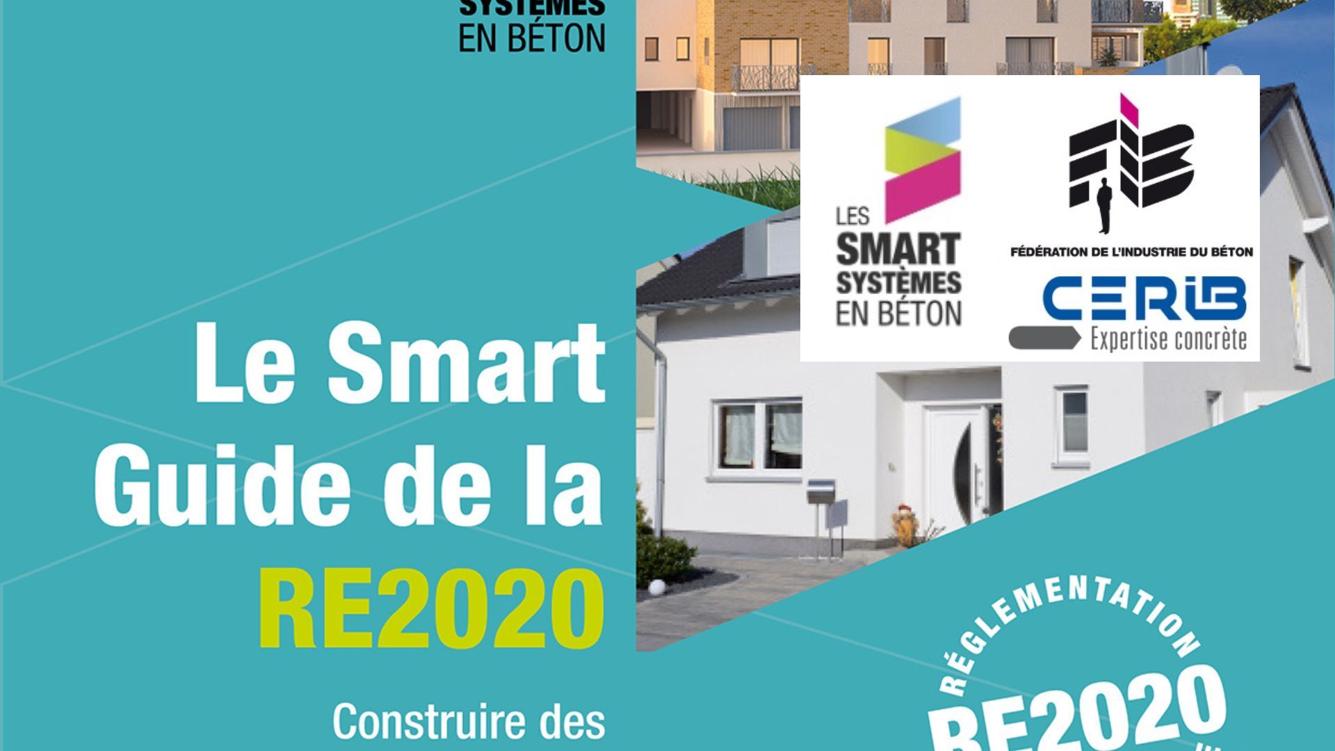 Parution du Smart Guide de la RE2020 – Construire des logements avec les Smart Systèmes en Béton