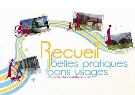 Recueil 2011 de réalisations exemplaires en matière d'accessibilité