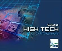 4ème colloque High-Tech et Patrimoine du GMH