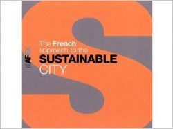 Un guide pour valoriser l'approche française de la ville durable