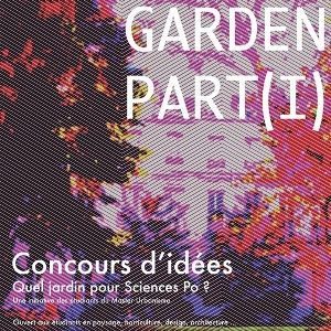 Concours d\'idées : Garden Part(I) - Quel jardin pour Sciences Po ?