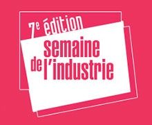 La 7ème édition de la Semaine de l'Industrie met l'écologie à l'honneur