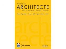 Profession Architecte : LE manuel de synthèse