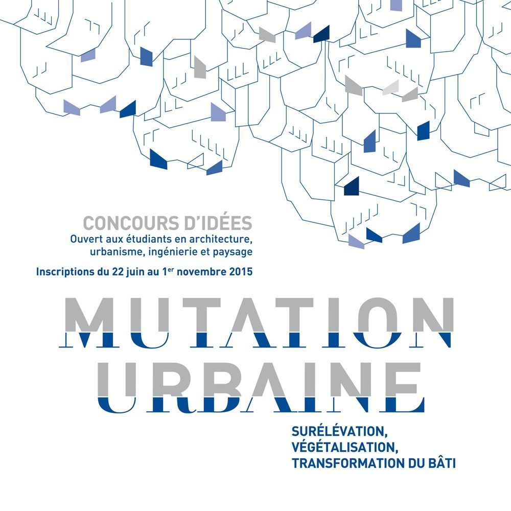 Concours d\'idées | Mutation urbaine : surélévation, végétalisation et transformation du bati