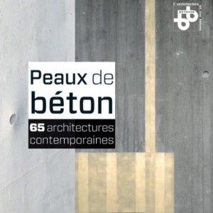 Livre : Peaux de béton, 65 architectures contemporaines