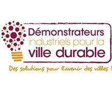 Les 7 nouveaux " Démonstrateurs industriels pour la ville durable "