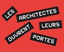 Les architectes ouvrent leurs portes les 3 et 4 juin 2016