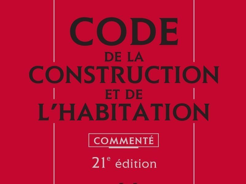 Réécrire le Code de la construction, un projet très (trop ?) ambitieux