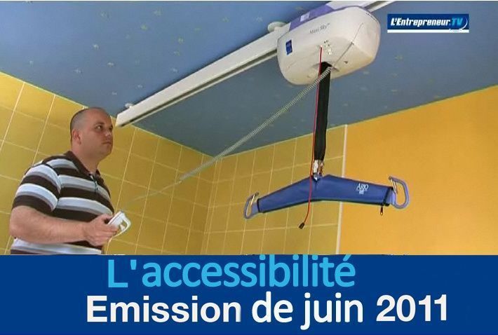 L'accessibilité - Entrepreneur TV de juin 2011