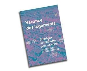 Vacance des logements : Stratégies et méthodes pour en sortir