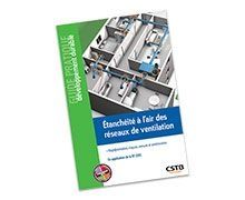 CSTB Éditions présente un nouveau guide " Étanchéité à l'air des réseaux de ventilation "