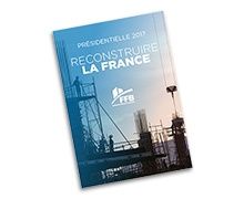 Campagne présidentielle : la FFB publie "Reconstruire la France"