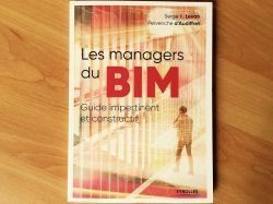 Les managers du BIM, guide impertinent et constructif