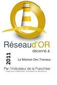 La Maison Des Travaux labellisée "Réseau d'Or"