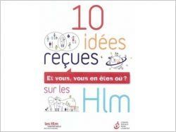 Une brochure pour réfuter 10 idées reçues sur les HLM