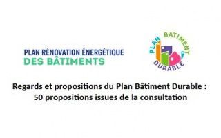 Le Plan de rénovation énergétique des bâtiments inspire 50 propositions au Plan Bâtiment Durable