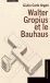Architecture et design : quoi de neuf? Le Bauhaus!