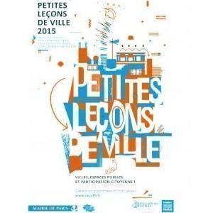 PARIS | Petites lecons de ville : Proposer - Ou comment les préconisations des futurs usagers nourrissent-elles le projet urbain ?