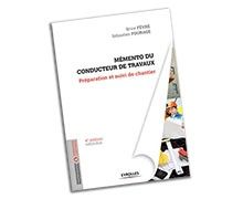 Le mémento du conducteur de travaux