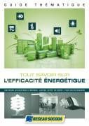 Guide thématique, TOUT SAVOIR SUR L'EFFICACITE ENERGETIQUE