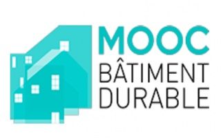 Lancement des premiers " MOOC " dédiés au bâtiment durable