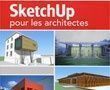 Parution de " SketchUp pour les architectes " chez les éditions Eyrolles