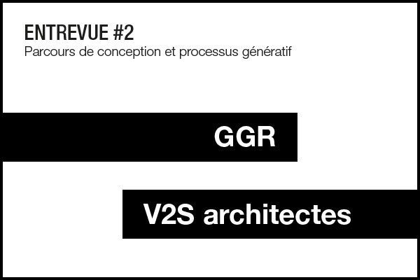 TOULOUSE | Entrevue #2 : Le parcours de conception et le processus génératif en architecture