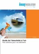 Knauf Insulation publie un Guide de l'étanchéité à l'air