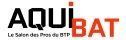 Innovations, concours? Aquibat se veut être le salon business du BTP en Nouvelle-Aquitaine