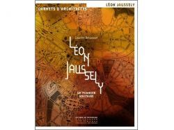 A LIRE : "Léon Jaussely, un pionnier solitaire"