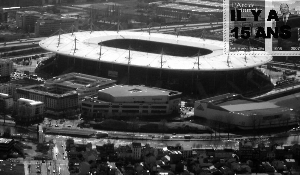 Il y a 15 ans ... "L'édification du stade de France" (14/14)
