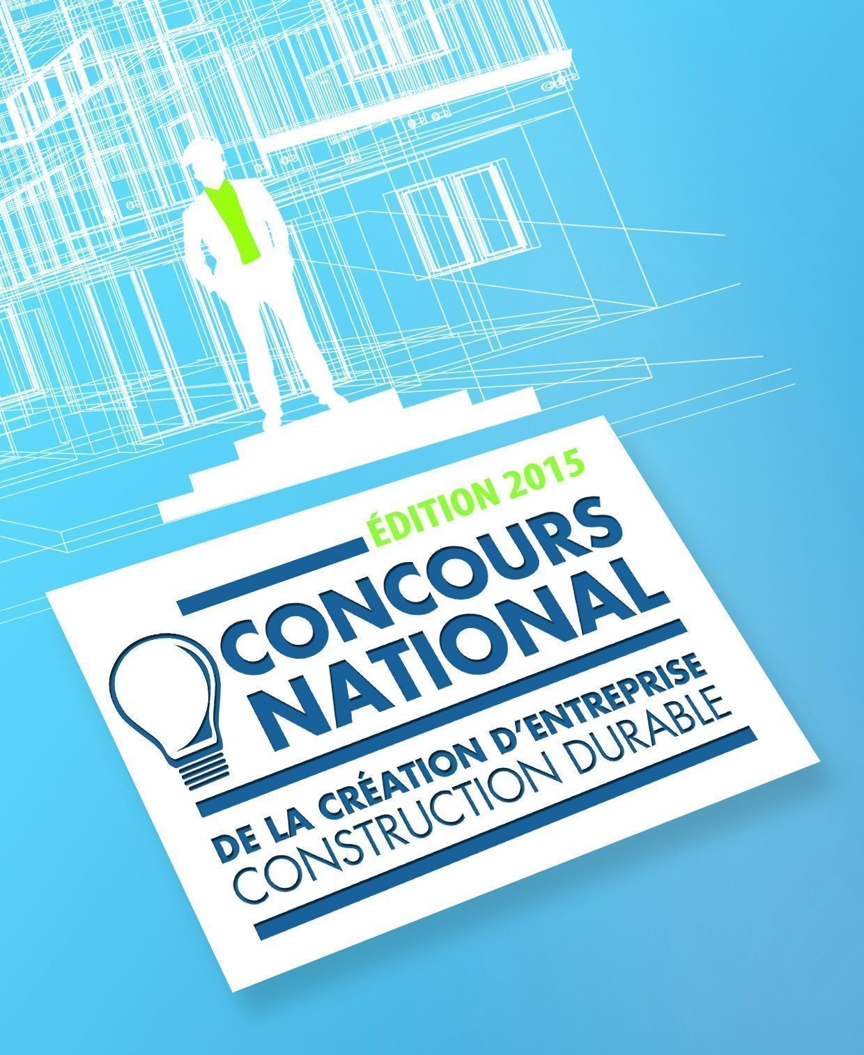 Concours national de la création d\'entreprise construction durable : innovation, entrepreneuriat et éco-construction