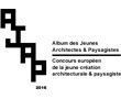 Concours : Albums des jeunes architectes et paysagistes édition 2016