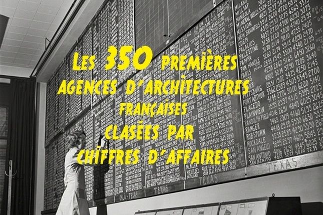 350 agences d'architecture classées par chiffre d'affaires 2013