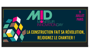 Moniteur Innovation Day: découvrez le nouveau rendez-vous de l'innovation dans la construction 