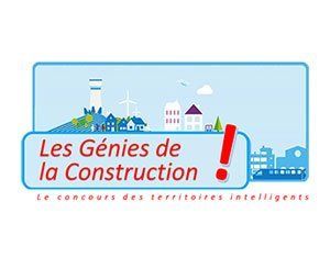 Les Génies de la Construction : le concours des territoires intelligents, durables et connectés