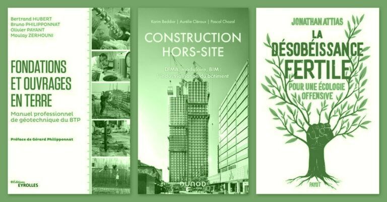 [Livres] Construction Hors-Site, Terre Crue et Désobéissance Fertile, 3 Ouvrages pour Habiter Autrement