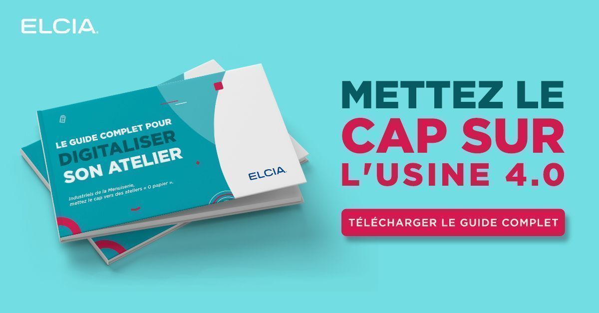 Téléchargez le guide complet pour digitaliser votre atelier Menuiserie, Store, Fermeture