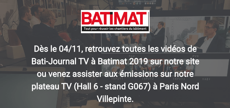Bati-journal vous donne rendez-vous à Batimat 2019 pour une nouvelle édition du plateau Bati-Journal TV