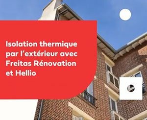 Isolation thermique par l'extérieur d'un immeuble avec Hellio et Freitas Rénovation