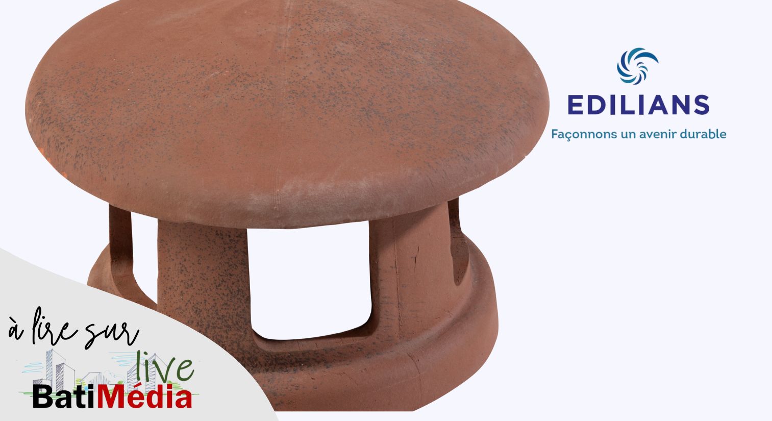EDILIANS complète sa gamme d’accessoires pour tuiles plates avec deux nouvelles lanternes, idéales pour allier rapidité de pose et élégance sur les chantiers
