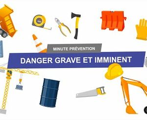 Danger grave et imminent | Minute Prévention