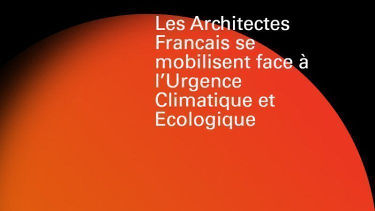 Etat d’urgence en matière de climat et de biodiversité : la pétition des architectes