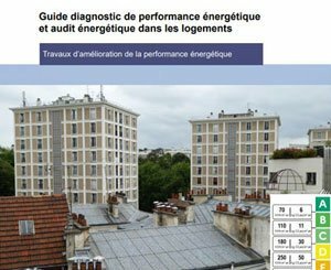 Le ministère du Logement publie un guide à destination des professionnels du diagnostic et de l'audit énergétique (DPE)