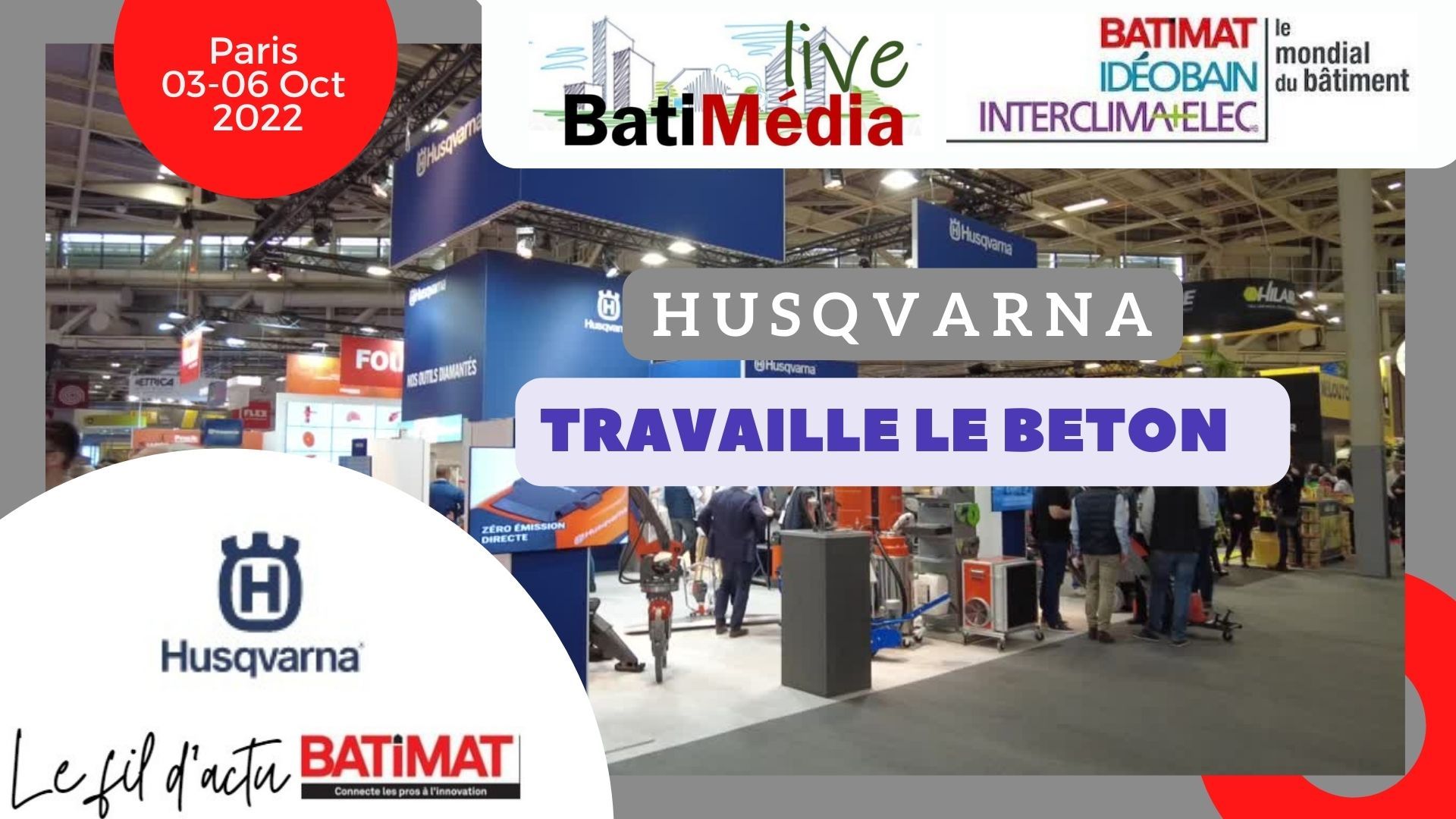 Husqvarna est au Mondial du Bâtiment