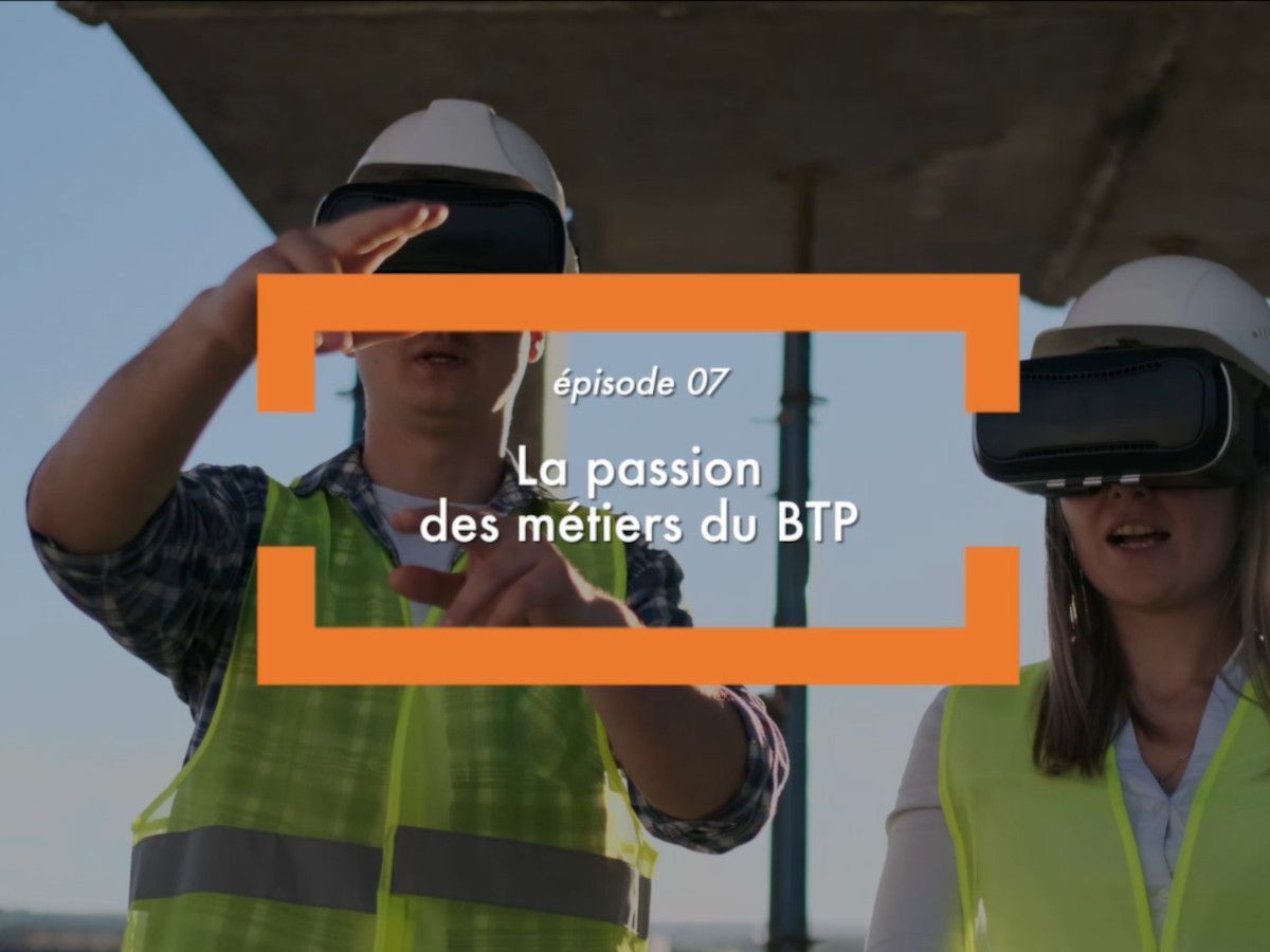 Webdoc, Épisode 7 : 20 ans d'évolution des métiers du BTP