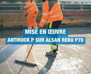 Mise en œuvre Pont de Normandie | Antirock P sur Alsan Reku P70